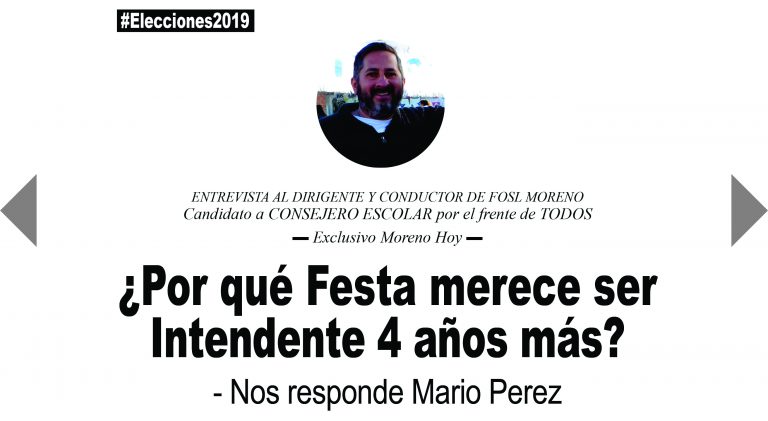 ¿Por qué Festa merece ser Intendente 4 años más? – Nos responde Mario Perez