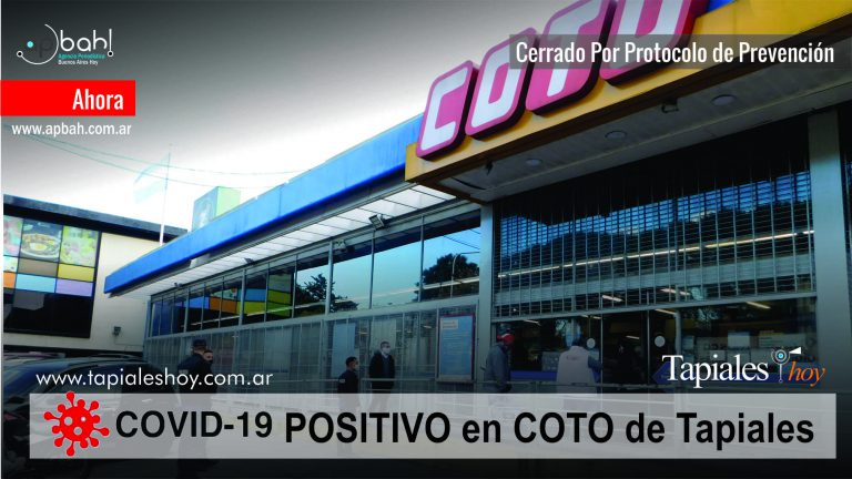 Tapiales: Cerraron el supermercado coto por caso de Covid-19  Positivo confirmado