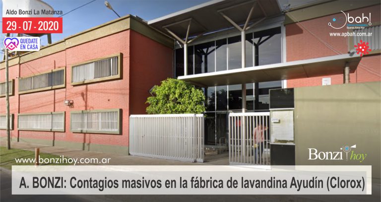 ALDO BONZI: Contagios masivos en la fábrica de lavandina Ayudín