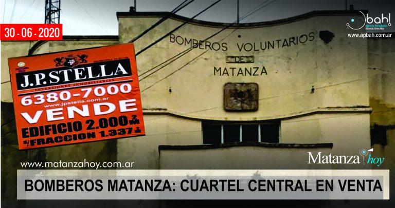 Bomberos Voluntarios de Matanza vende su Cuartel Central por deuda millonaria ¿Cómo se llegó a eso?